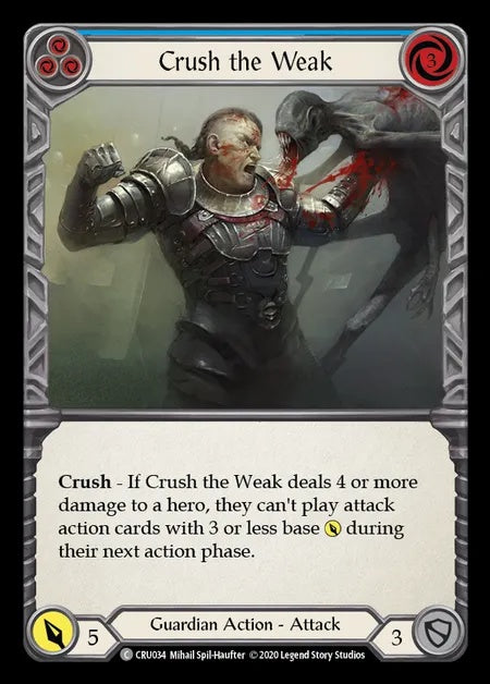 Crush the Weak (Blue) [CRU034] (Crucible of War - First) Regular