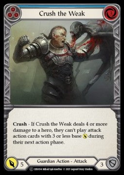 Crush the Weak (Blue) [CRU034] (Crucible of War - Unlimited) Regular