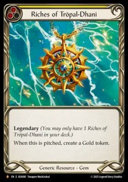 Riches of Trōpal-Dhani [SEA000] (High Seas) Rainbow Foil