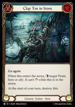 Clap 'Em in Irons [SEA209] (High Seas) Rainbow Foil